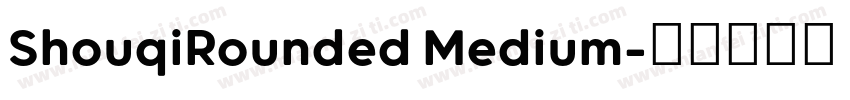 ShouqiRounded Medium字体转换